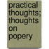 Practical Thoughts; Thoughts On Popery