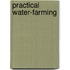 Practical Water-Farming