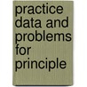 Practice Data And Problems For Principle by Roy Bernard Kester