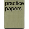Practice Papers door Emil Charles Pfeiffer