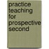 Practice Teaching For Prospective Second