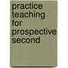 Practice Teaching For Prospective Second door National Society of College Education