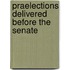 Praelections Delivered Before The Senate