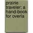 Prairie Traveler; A Hand-Book For Overla