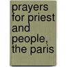 Prayers For Priest And People, The Paris by John Wright