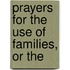 Prayers For The Use Of Families, Or The