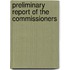 Preliminary Report Of The Commissioners