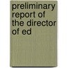Preliminary Report Of The Director Of Ed door Victoria. Education Dept