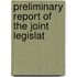 Preliminary Report Of The Joint Legislat