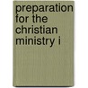 Preparation For The Christian Ministry I door Student Christian Movement Committee