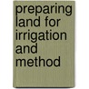 Preparing Land For Irrigation And Method door United States. Office Of Stations