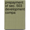 Prepayment Of Sec. 503 Development Compa door United States. Congress. Business