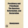 Presidency And Priesthood; The Apostasy door Books Group
