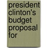 President Clinton's Budget Proposal For door United States. Resources