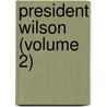 President Wilson (Volume 2) door Daniel Hal�Vy