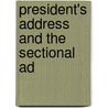 President's Address And The Sectional Ad by British Association for the Science