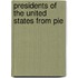 Presidents Of The United States From Pie