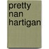 Pretty Nan Hartigan