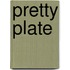 Pretty Plate