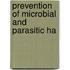 Prevention Of Microbial And Parasitic Ha