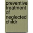 Preventive Treatment Of Neglected Childr