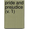 Pride And Prejudice (V. 1) door Jane Austen