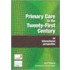 Primary Care In The Twenty-First Century