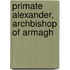 Primate Alexander, Archbishop Of Armagh