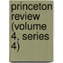 Princeton Review (Volume 4, Series 4)
