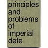 Principles And Problems Of Imperial Defe door Edward Sinclair May