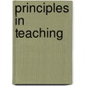 Principles In Teaching door J.T. (From Old Catalog] Gaines