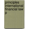 Principles International Financial Law P door Colin Bamford