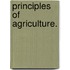 Principles Of Agriculture.