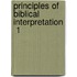 Principles Of Biblical Interpretation  1