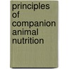Principles Of Companion Animal Nutrition by John P. McNamara