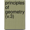 Principles Of Geometry (V.3) door Robert Ed. Baker