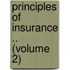 Principles Of Insurance .. (Volume 2) door William Franklin Gephart