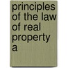 Principles Of The Law Of Real Property A door Chadman