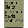 Prison Life Of Jefferson Davis, Embracin door John Joseph Craven