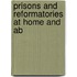 Prisons And Reformatories At Home And Ab