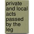Private And Local Acts Passed By The Leg