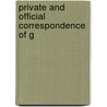 Private And Official Correspondence Of G door Benjamin Franklin Butler