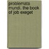 Problemata Mundi. The Book Of Job Exeget