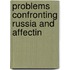 Problems Confronting Russia And Affectin