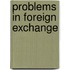 Problems In Foreign Exchange