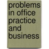 Problems In Office Practice And Business door Harold Strumpf