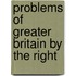 Problems Of Greater Britain By The Right