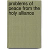 Problems Of Peace From The Holy Alliance door Guglielmo Ferrero