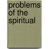 Problems Of The Spiritual