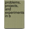 Problems, Projects, And Experiments In B door Margaret Attwood